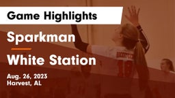 Sparkman  vs White Station  Game Highlights - Aug. 26, 2023