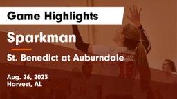 Sparkman  vs St. Benedict at Auburndale   Game Highlights - Aug. 26, 2023