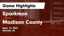 Sparkman  vs Madison County  Game Highlights - Sept. 12, 2023