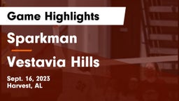 Sparkman  vs Vestavia Hills  Game Highlights - Sept. 16, 2023