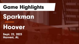 Sparkman  vs Hoover  Game Highlights - Sept. 22, 2023