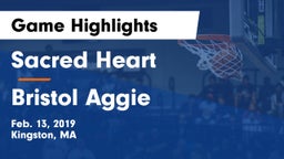 Sacred Heart  vs Bristol Aggie Game Highlights - Feb. 13, 2019