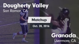 Matchup: Dougherty Valley vs. Granada  2016