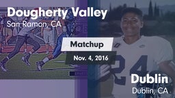 Matchup: Dougherty Valley vs. Dublin  2016