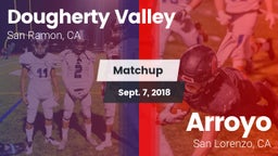 Matchup: Dougherty Valley vs. Arroyo  2018