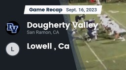 Recap: Dougherty Valley  vs. Lowell , Ca 2023