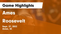 Ames  vs Roosevelt  Game Highlights - Sept. 27, 2022