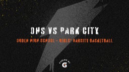Ogden girls basketball highlights OHS vs Park City