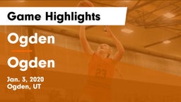 Ogden  vs Ogden  Game Highlights - Jan. 3, 2020