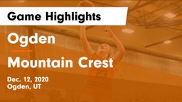 Ogden  vs Mountain Crest  Game Highlights - Dec. 12, 2020