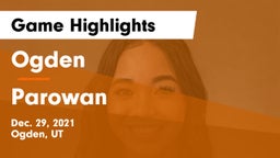 Ogden  vs Parowan  Game Highlights - Dec. 29, 2021