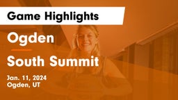 Ogden  vs South Summit  Game Highlights - Jan. 11, 2024