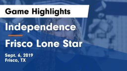 Independence  vs Frisco Lone Star  Game Highlights - Sept. 6, 2019