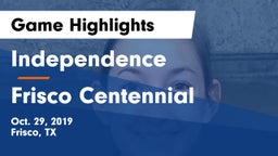 Independence  vs Frisco Centennial Game Highlights - Oct. 29, 2019