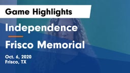 Independence  vs Frisco Memorial  Game Highlights - Oct. 6, 2020