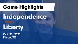 Independence  vs Liberty  Game Highlights - Oct. 27, 2020