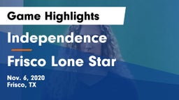 Independence  vs Frisco Lone Star  Game Highlights - Nov. 6, 2020
