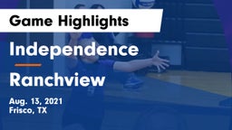 Independence  vs Ranchview Game Highlights - Aug. 13, 2021