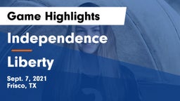 Independence  vs Liberty  Game Highlights - Sept. 7, 2021