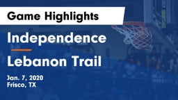 Independence  vs Lebanon Trail  Game Highlights - Jan. 7, 2020