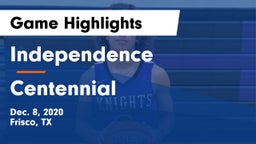 Independence  vs Centennial  Game Highlights - Dec. 8, 2020