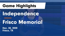 Independence  vs Frisco Memorial  Game Highlights - Dec. 30, 2020