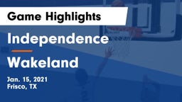 Independence  vs Wakeland  Game Highlights - Jan. 15, 2021