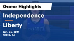 Independence  vs Liberty  Game Highlights - Jan. 26, 2021