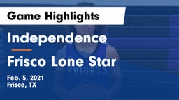 Independence  vs Frisco Lone Star  Game Highlights - Feb. 5, 2021
