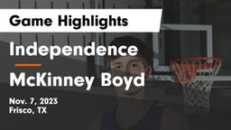 Independence  vs McKinney Boyd  Game Highlights - Nov. 7, 2023