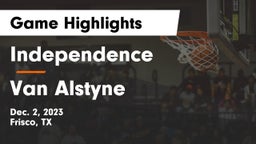Independence  vs Van Alstyne  Game Highlights - Dec. 2, 2023