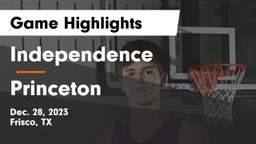 Independence  vs Princeton  Game Highlights - Dec. 28, 2023