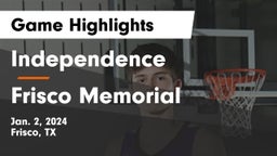 Independence  vs Frisco Memorial  Game Highlights - Jan. 2, 2024