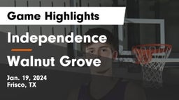 Independence  vs Walnut Grove  Game Highlights - Jan. 19, 2024