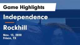 Independence  vs Rockhill Game Highlights - Nov. 13, 2020