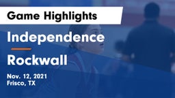 Independence  vs Rockwall  Game Highlights - Nov. 12, 2021