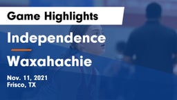 Independence  vs Waxahachie  Game Highlights - Nov. 11, 2021