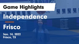 Independence  vs Frisco  Game Highlights - Jan. 14, 2022