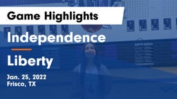 Independence  vs Liberty  Game Highlights - Jan. 25, 2022