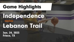 Independence  vs Lebanon Trail  Game Highlights - Jan. 24, 2023