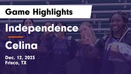 Independence  vs Celina  Game Highlights - Dec. 12, 2023