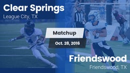 Matchup: Clear Springs High vs. Friendswood  2016