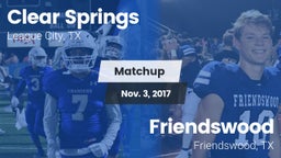 Matchup: Clear Springs High vs. Friendswood  2017