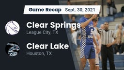 Recap: Clear Springs  vs. Clear Lake  2021