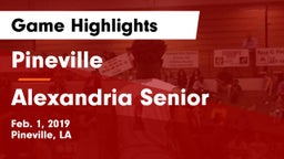 Pineville  vs Alexandria Senior  Game Highlights - Feb. 1, 2019