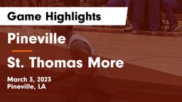 Pineville  vs St. Thomas More  Game Highlights - March 3, 2023