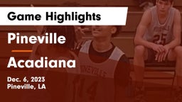 Pineville  vs Acadiana  Game Highlights - Dec. 6, 2023