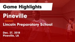 Pineville  vs Lincoln Preparatory School Game Highlights - Dec. 27, 2018