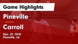 Pineville  vs Carroll  Game Highlights - Dec. 29, 2018