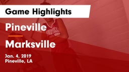 Pineville  vs Marksville  Game Highlights - Jan. 4, 2019